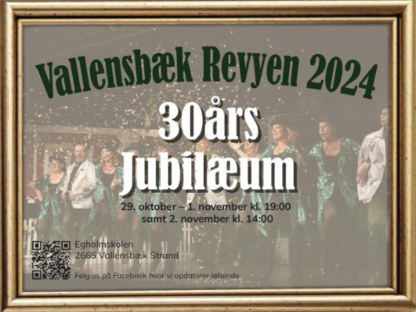 30 års JUBILÆUM - Vallensbæk Revyen 2024 